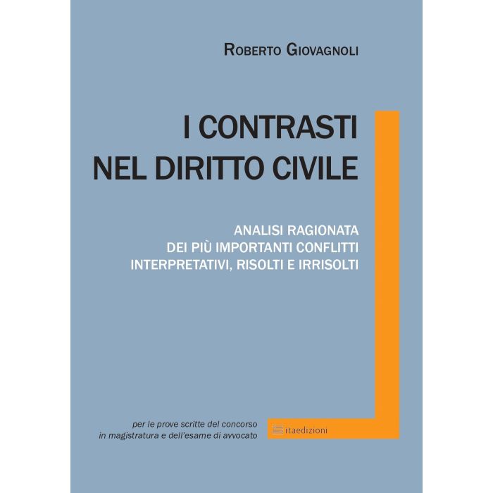 Giovagnoli I contrasti nel diritto civile  analisi ragionata dei più importanti conflitti ita edizioni