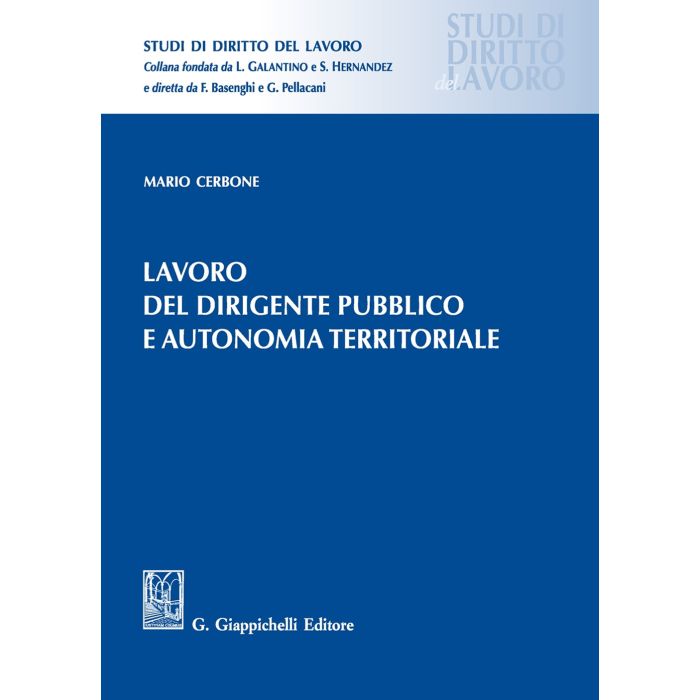 Lavoro del dirigente pubblico e autonomia territoriale mario cerbone giappichelli