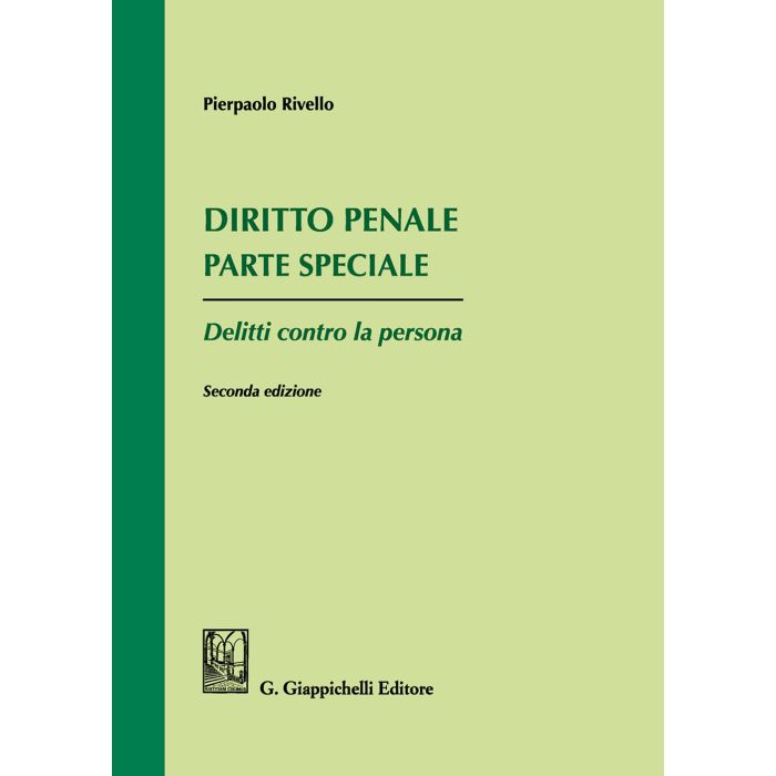 Diritto penale parte speciale pierpaolo rivello delitti contro la persona giappichelli 2021
