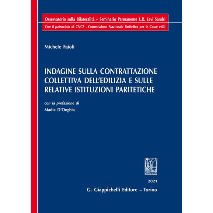 indagine sulla contrattazione collettiva dell'edilizia e sulle relative istituzioni paritetiche faioli giappichelli 2021