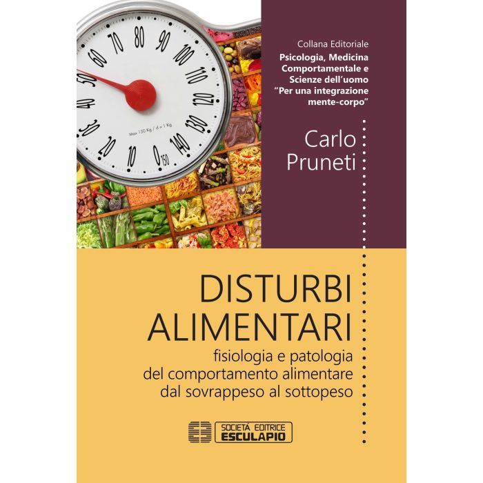 CARLO PRUNETI DISTURBI ALIMENTARI FISIOLOGIA E PATOLOGIA ESCULAPIO