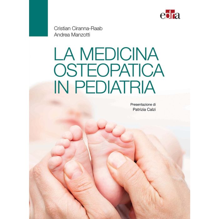 La medicina osteopatica Cirianna Raab Manzotti Edra La medicina osteopatica Cirianna Raab Manzotti Edra