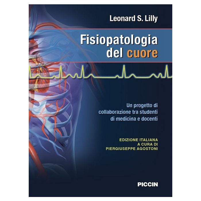 Lilly Fisiopatologia del cuore Piccin editore Lilly Fisiopatologia del cuore Piccin editore