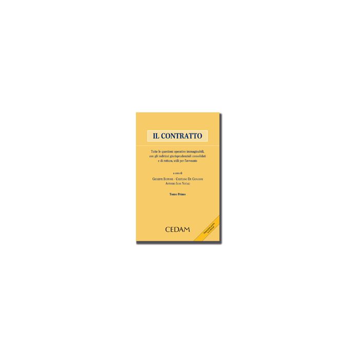 Il Contratto. Tutte Le Questioni Operative Immaginabili, Con Gli Indirizzo Giurisprudenziali Consolidati E Di Rottura Utili Per L'avvocato - Buffone G. ; De Giovanni C. ; Natali A. I. - Cedam - 9788813343736 Il Contratto. Tutte Le Questioni Operative Immaginabili, Con Gli Indirizzo Giurisprudenziali Consolidati E Di Rottura Utili Per L'avvocato - Buffone G. ; De Giovanni C. ; Natali A. I. - Cedam - 9788813343736