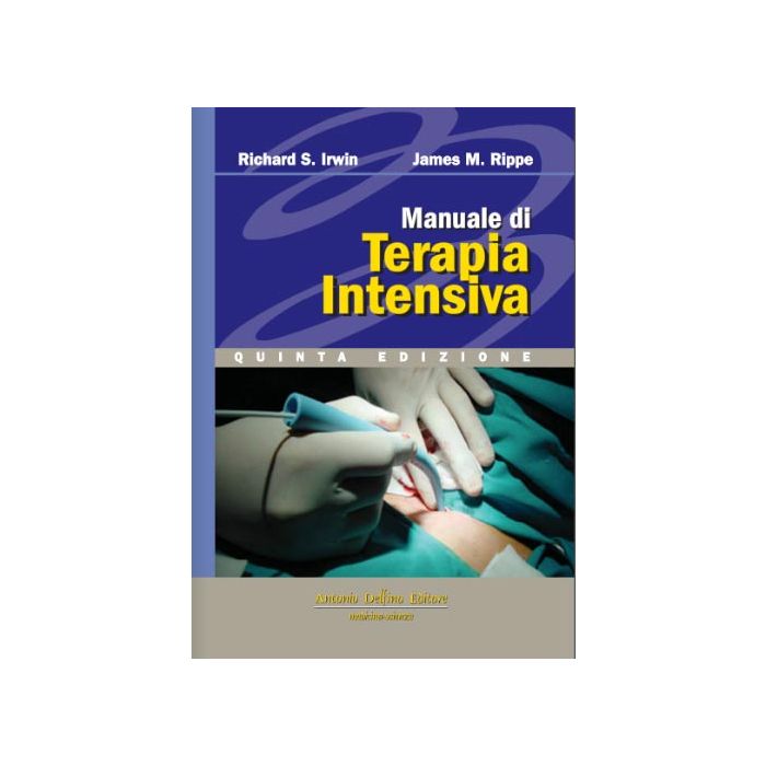 IRWIN RIPPE Manuale di terapia intensiva antonio delfino editore