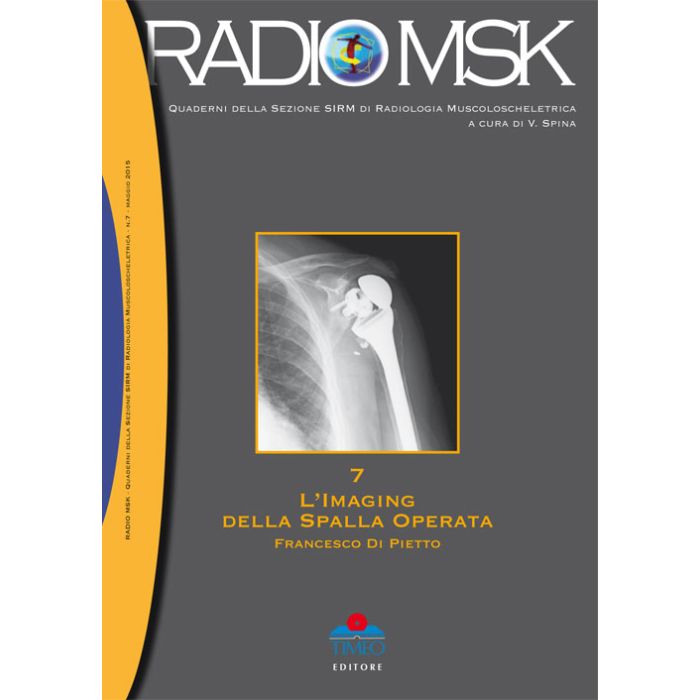radio-msk-quaderni-della-sezione-sirm-di-radiologia-muscoloscheletrica-l-imaging-della-spalla-operata-di-pietto-timeo-editore-9788897162391