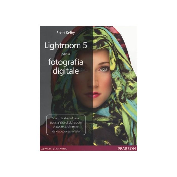 Lightroom 5 Per La Fotografia Digitale