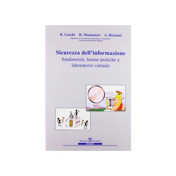 Sicurezza Dell'informazione: Fondamenti, Buone Pratiche E Laboratorio Virtuale