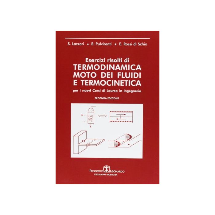 Esercizi Risolti Di Termodinamica. Moto Dei Fluidi E Termocinetica