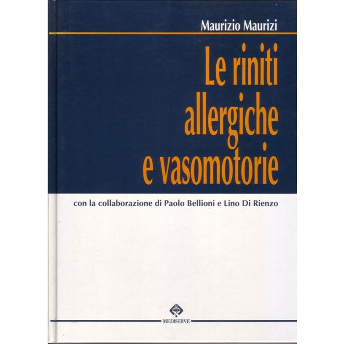 Le Riniti Allergiche e Vasomotorie Maurizi Maurizio Mediserve