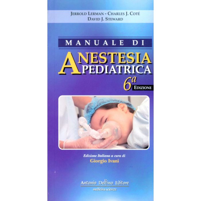 Manuale di anestesia pediatrica Steward lerman libro antonio delfino editore