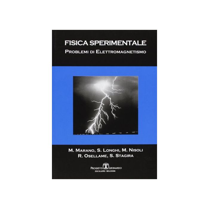 Fisica Sperimentale. Problemi Di Elettromagnetismo