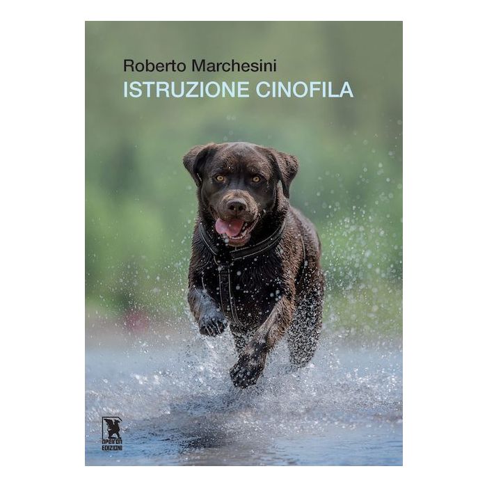 Istruzione Cinofila Roberto Marchesini libro apeiron Istruzione Cinofila Roberto Marchesini libro apeiron