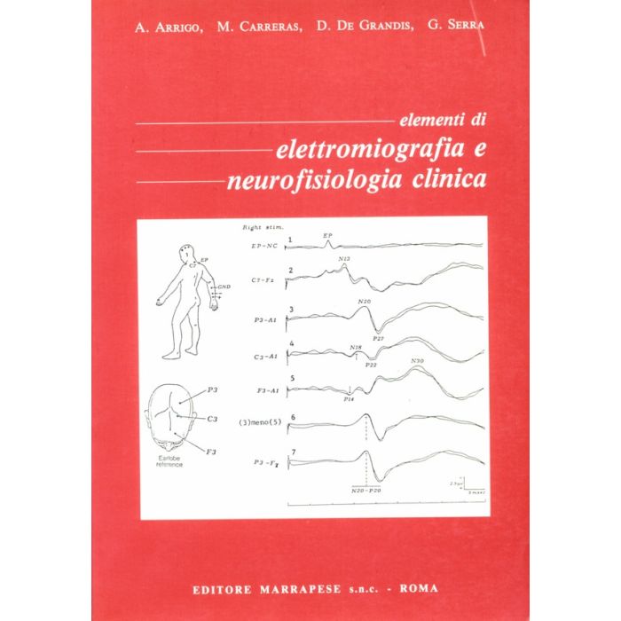 Elementi di Elettromiografia e Neurofisiologia Clinica   [Arrigo - Marrapese Edizioni]