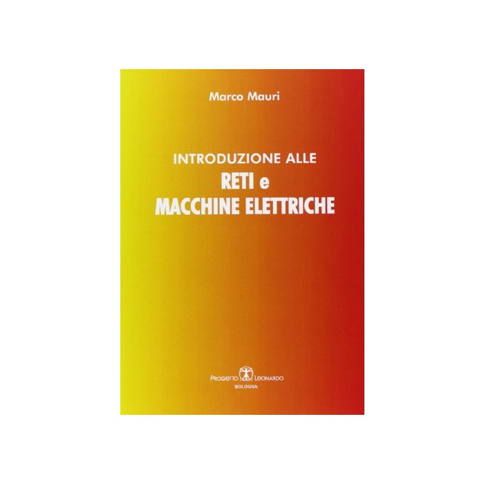 Introduzione Alle Reti E Macchine Elettriche Introduzione Alle Reti E Macchine Elettriche