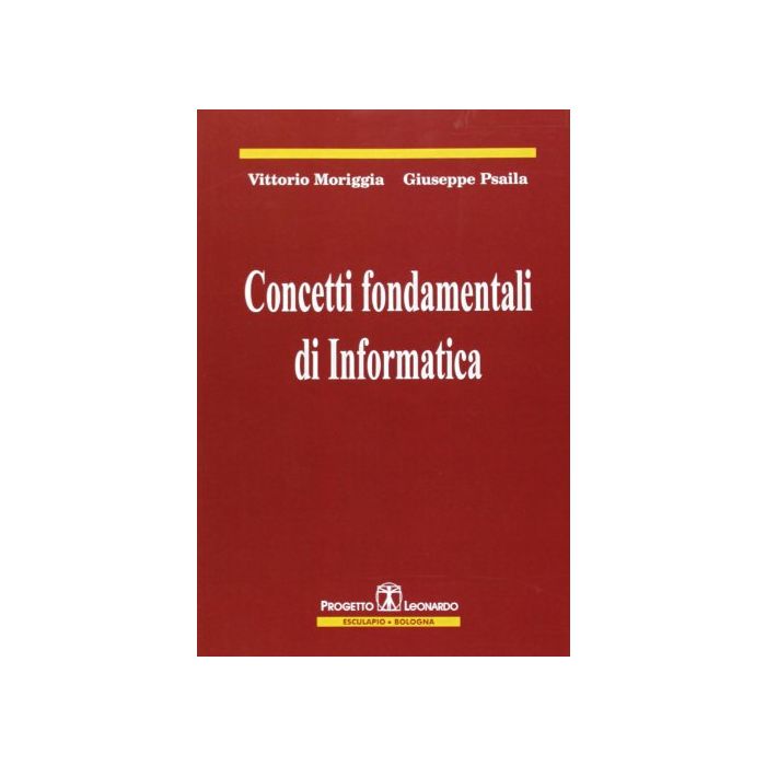 Concetti Fondamentali Di Informatica Concetti Fondamentali Di Informatica