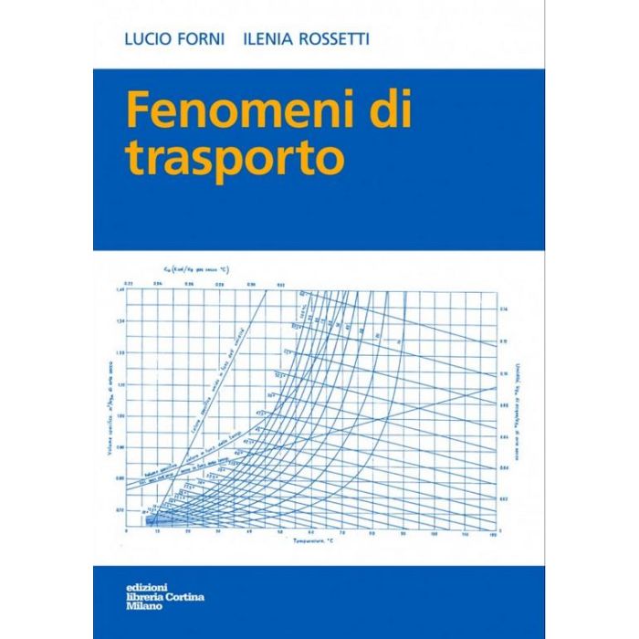 Fenomeni Di Trasporto - Forni Lucio; Rossetti Ilenia - Cortina Libreria Milano - 9788870431353