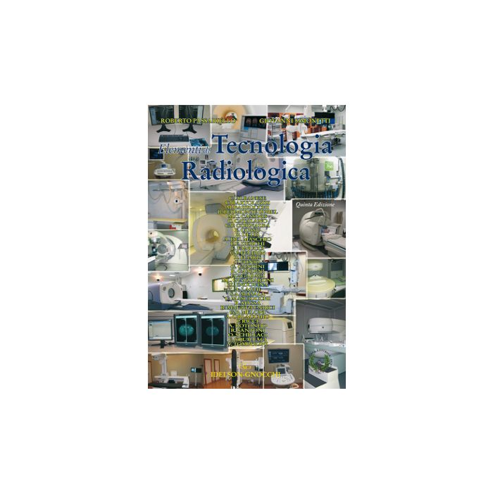 Elementi di Tecnologia Radiologica Passariello Simonetti Idelson Gnocchi