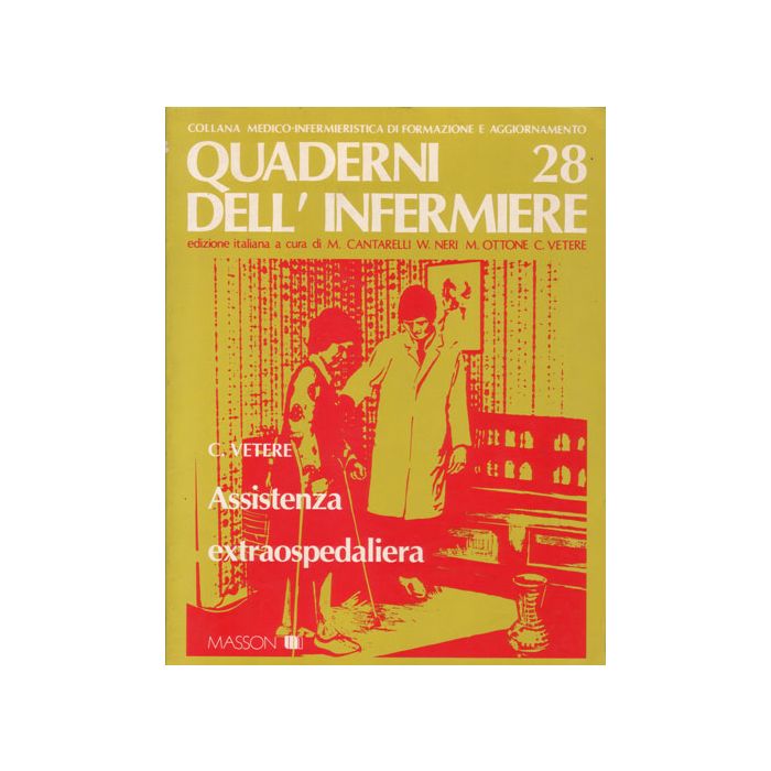Quaderni dell' Infermiere 28 - Assistenza Extraospedaliera Vetere Carlo Elsevier Masson Italia 8882142040X Quaderni dell' Infermiere 28 - Assistenza Extraospedaliera Vetere Carlo Elsevier Masson Italia 8882142040X