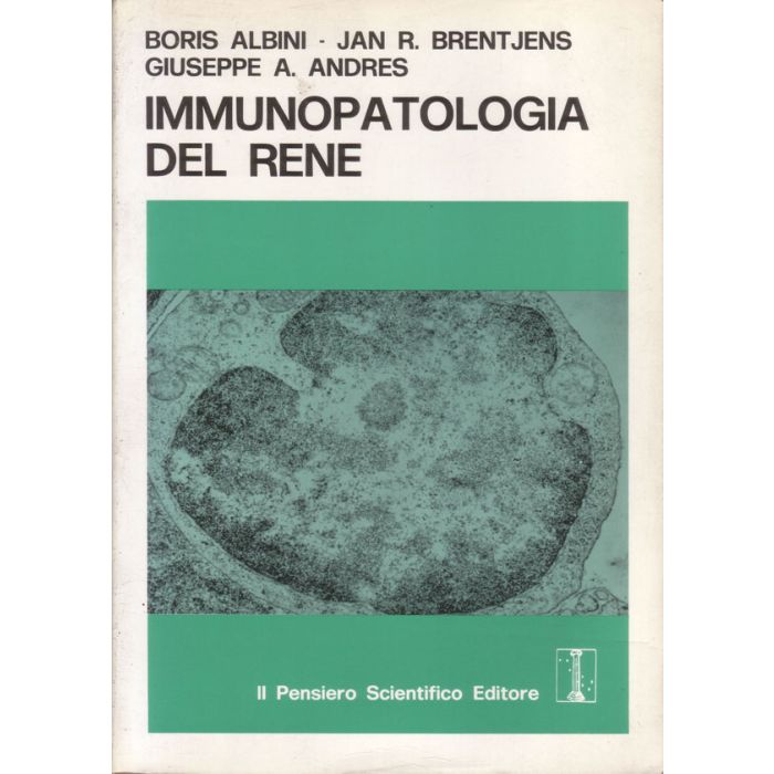 immunopatologia-del-rene-albini-il-pensiero-scientifico immunopatologia-del-rene-albini-il-pensiero-scientifico