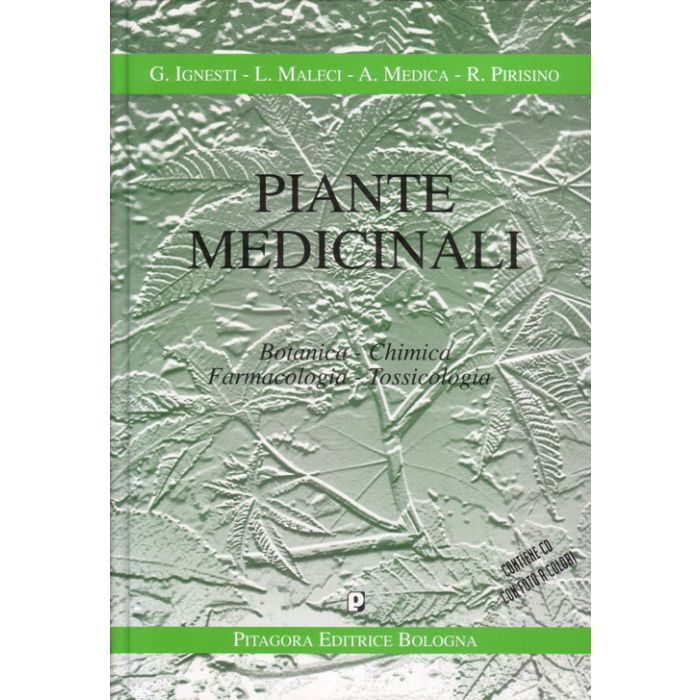 piante-medicinali-botanica-chimica-farmacologia-tossicologia Ignesti G.; Maleci L.; Medica A.; Pirisino R. 9788837110093 Pitagora