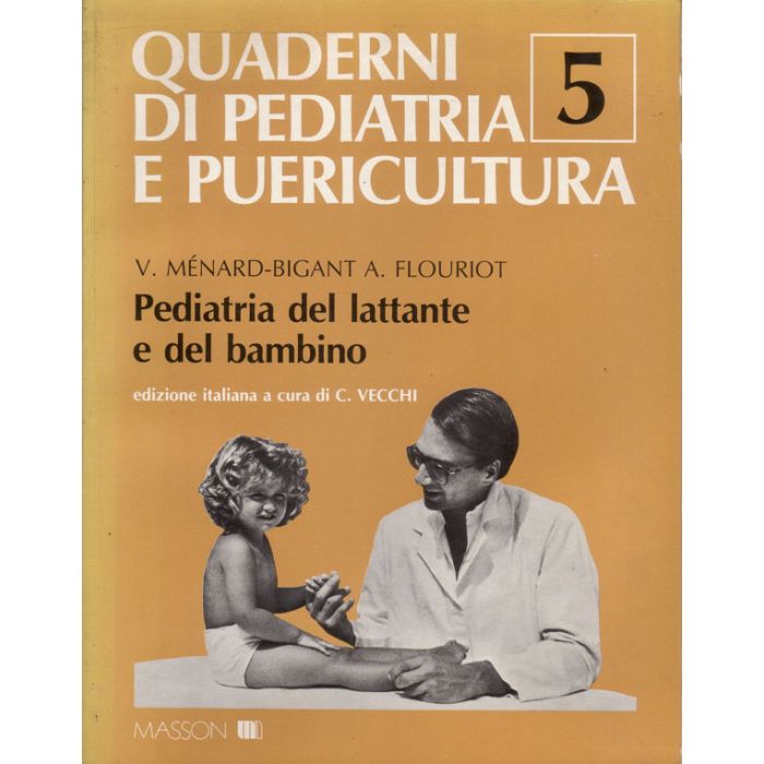 quaderni-di-pediatria-e-puericultura-5-pediatria-del-lattante-e-del-bambino-menard-bigiant-elsevier-masson-9788821413902
