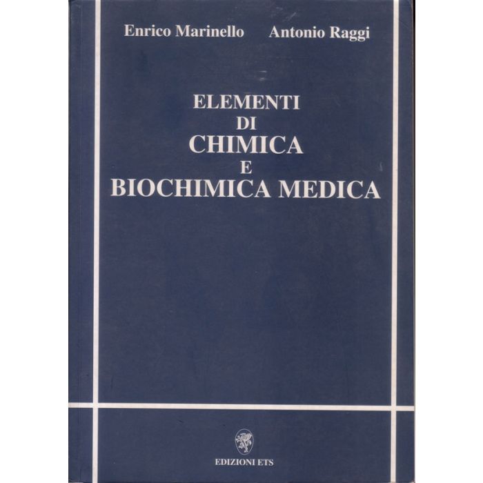 elementi-di-chimica-e-biochimica-medica-marinello-edizioni-ets-9788846702173 elementi-di-chimica-e-biochimica-medica-marinello-edizioni-ets-9788846702173