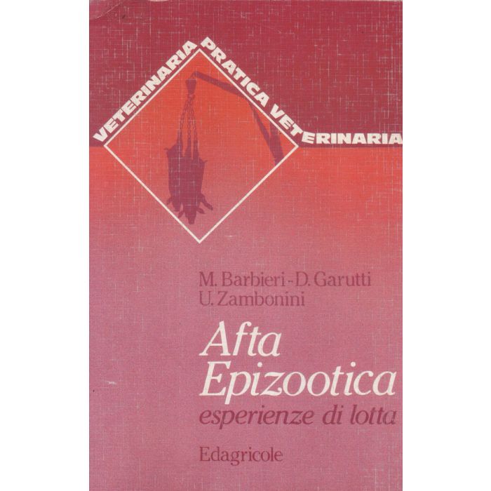 afta-epizootica-esperienze-di-lotta-barbieri-edagricole-9788820629311 afta-epizootica-esperienze-di-lotta-barbieri-edagricole-9788820629311