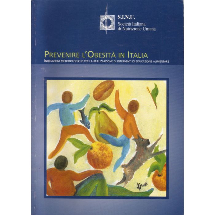 Prevenire obesità in italia - Indicazioni metodologiche per la salute sinu Prevenire obesità in italia - Indicazioni metodologiche per la salute sinu
