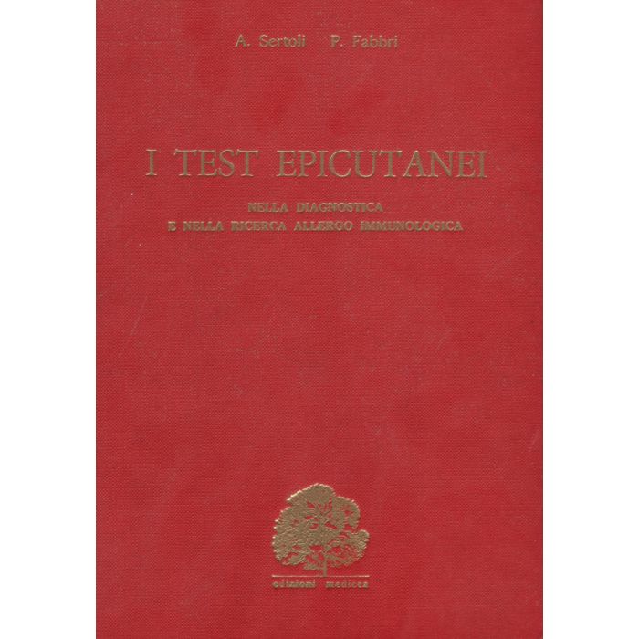 i-test-epicutanei-nella-diagnostica-e-nella-ricerca-allergo-immunologica-sertoli-medicea i-test-epicutanei-nella-diagnostica-e-nella-ricerca-allergo-immunologica-sertoli-medicea