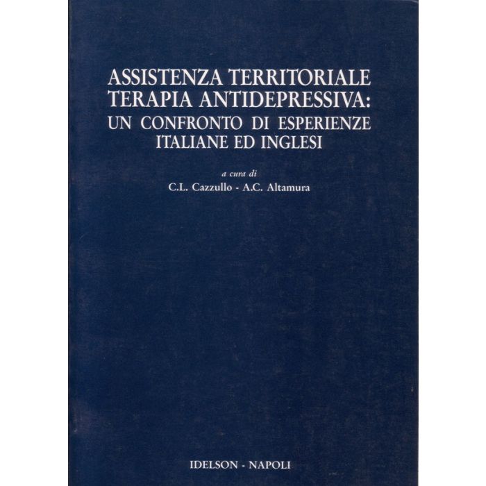 assistenza-territoriale-terapia-antidepressiva-un-confronto-di-esperienze-italiane-e-inglesi-cazzullo-idelson-gnocchi 9788870691450 assistenza-territoriale-terapia-antidepressiva-un-confronto-di-esperienze-italiane-e-inglesi-cazzullo-idelson-gnocchi 9788870691450