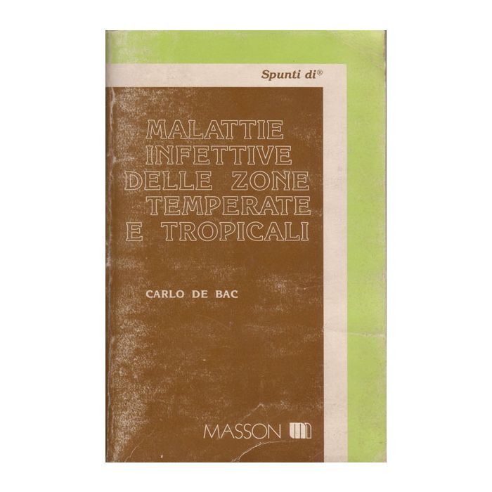 malattie-infettive-delle-zone-temperate-e-tropicali-de-bac-elsevier-masson-9788821417511