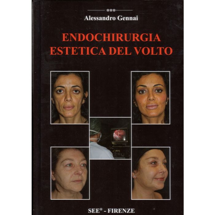 endochirurgia-estetica-del-volto-Gennai Alessandro-SEE Editrice Firenze-9788897438003 