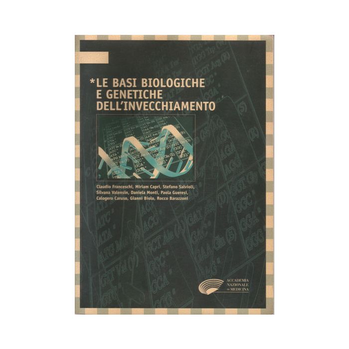 le-basi-biologiche-e-genetiche-dell-invecchiamento-franceschi-accademia-nazionale-di-medicina