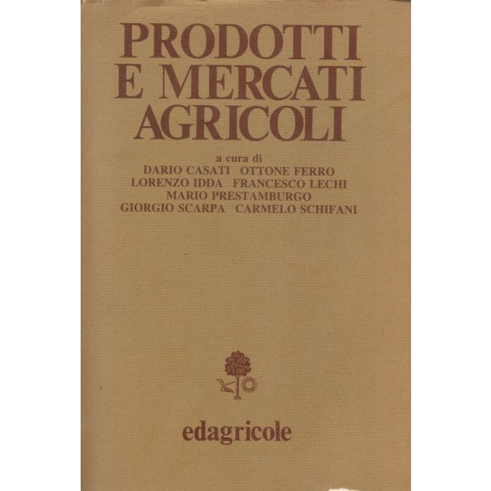 Prodotti e mercati agricoli [Casati - Edagricole] 9788820622022