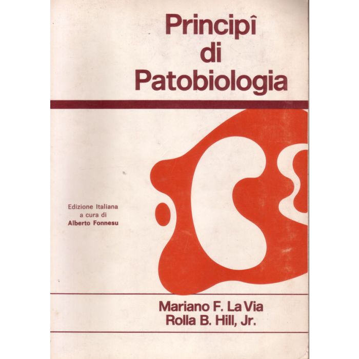 principi-di-patobiologia-La Via Mariano; Hill Rolla B principi-di-patobiologia-La Via Mariano; Hill Rolla B