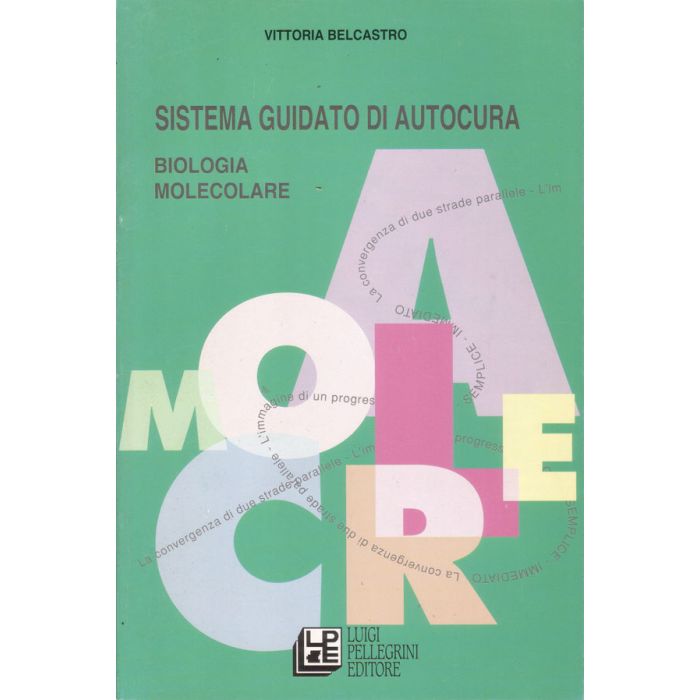 sistema-guidato-di-autocura-biologia-molecolare-belcastro-pellegrini-editore sistema-guidato-di-autocura-biologia-molecolare-belcastro-pellegrini-editore
