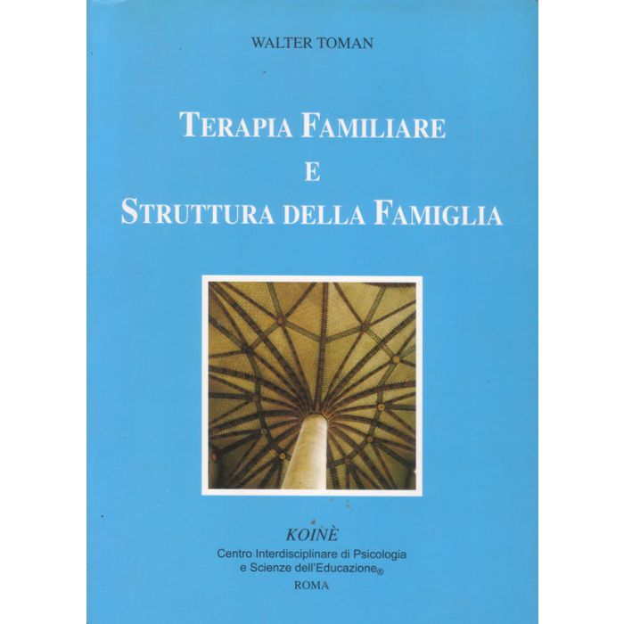 terapia-familiare-e-struttura-della-famiglia-toman-koine-9788887771008
