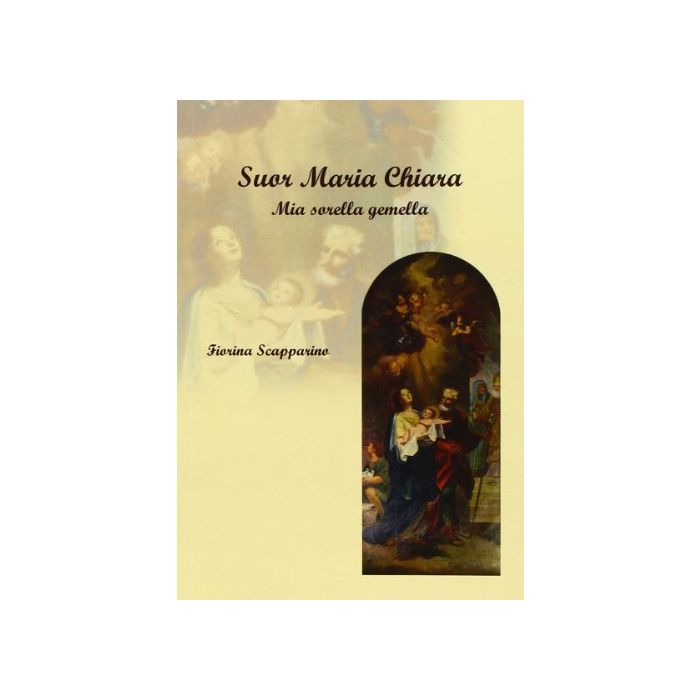 Suor Maria Chiara. Mia Sorella Gemella
