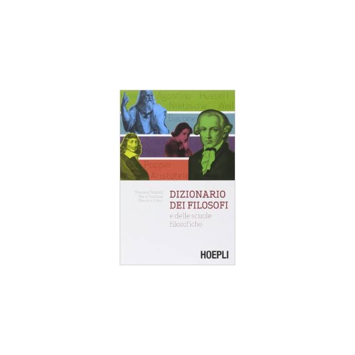dizionario-dei-filosofi-e-delle-scuole-filosofiche-pancaldi-maurizio-trombino-mario-villani-maurizio-hoepli-9788820358921