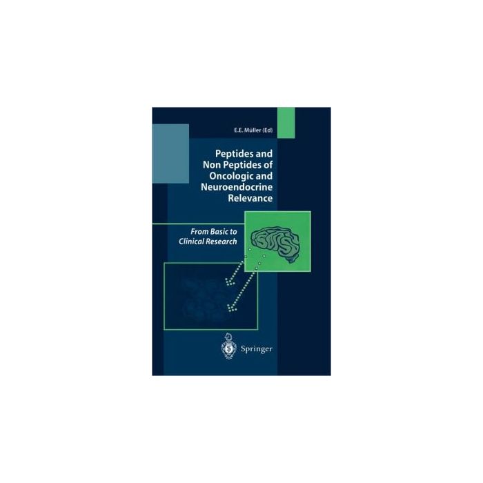 Peptides And Non Peptides Of Oncologic And Neuroendocrine Relevance. From Basic  To Clinical Research - Muller E. E.  - Springer Verlag Italia - 9788847002951 Peptides And Non Peptides Of Oncologic And Neuroendocrine Relevance. From Basic  To Clinical Research - Muller E. E.  - Springer Verlag Italia - 9788847002951