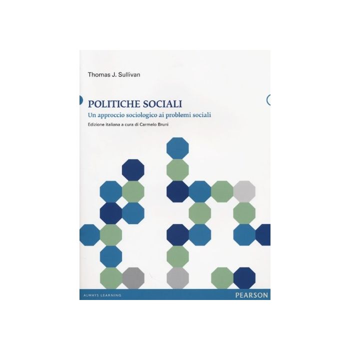 Politiche Sociali. Un Approccio Sociologico Ai Problemi Sociali Politiche Sociali. Un Approccio Sociologico Ai Problemi Sociali