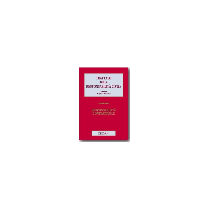 Trattato Della Responsabilita' Civile. Responsabilita' Contrattuale.   Responsabilita' Extracontrattuale - Stanzione P.  - Cedam - 9788813315092 Trattato Della Responsabilita' Civile. Responsabilita' Contrattuale.   Responsabilita' Extracontrattuale - Stanzione P.  - Cedam - 9788813315092