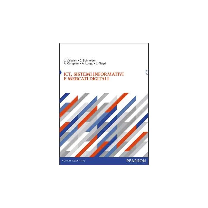 ICT, sistemi informativi e mercati digitali ICT, sistemi informativi e mercati digitali