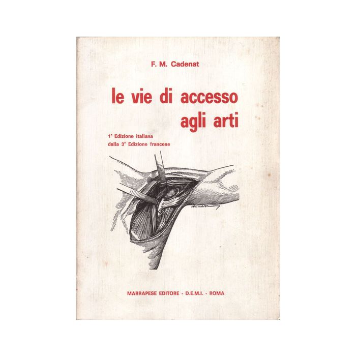 le-vie-di-accesso-agli-arti-cadenat-f-m-marrapese-edizioni