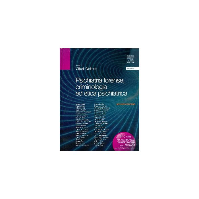 Psichiatria Forense, Criminologia ed etica psichiatrica - Volterra Vittorio - Elsevier Masson 9788821430589