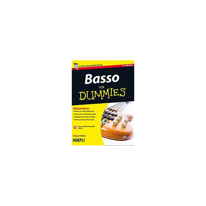 Basso For Dummies - Pfeiffer Patrick - Hoepli - 9788820363444 - Tecniche Musicali / Apprendimento Della Musica, Strumenti A Corda Basso For Dummies - Pfeiffer Patrick - Hoepli - 9788820363444 - Tecniche Musicali / Apprendimento Della Musica, Strumenti A Corda