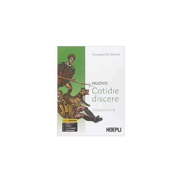 nuovo-cotidie-discere-eserciziario-2-con-e-book-con-espansione-online-per-i-licei-de-micheli-giuseppe-hoepli-9788820361136 nuovo-cotidie-discere-eserciziario-2-con-e-book-con-espansione-online-per-i-licei-de-micheli-giuseppe-hoepli-9788820361136
