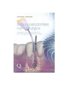 Terapia parodontale non chirurgica Roncati Marisa Quintessenza Edizioni 9788874921959