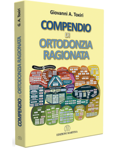 Compendio di Ortodonzia ragionata Giovanni Toxiri Martina edizioni